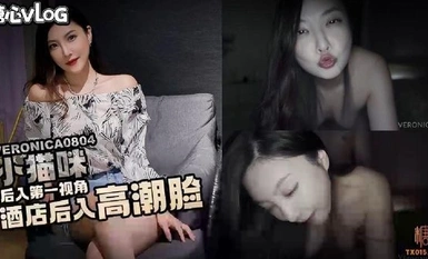 High-value sister [Veronica0804 kitten] [first-person perspective] rear entry pleasure_yin hole kitten face shot rear entry_come and enjoy the climax face ng ibang tao